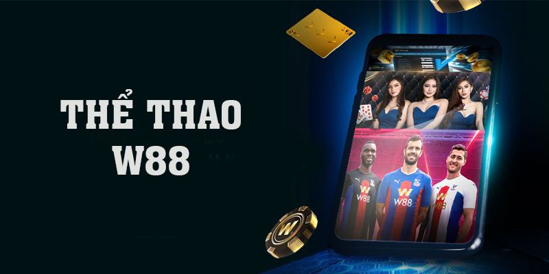 Thể thao tại nhà cái W88 cung cấp rất nhiều loại hình đặt cược 